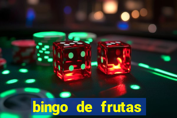 bingo de frutas para imprimir pdf